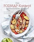 Das FODMAP-Konzept: Leichte Küche bei ReizdarmEin praktischer Ratgeber mit 170 leichten Rezepten